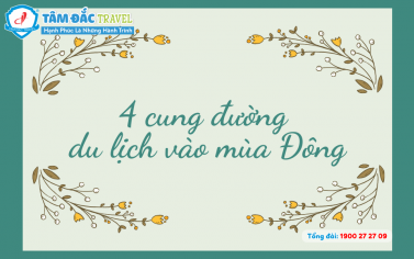 4 cung đường du lịch vào mùa Đông